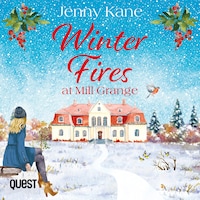 Winter Fires at Mill Grange