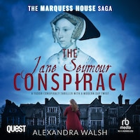 The Jane Seymour Conspiracy