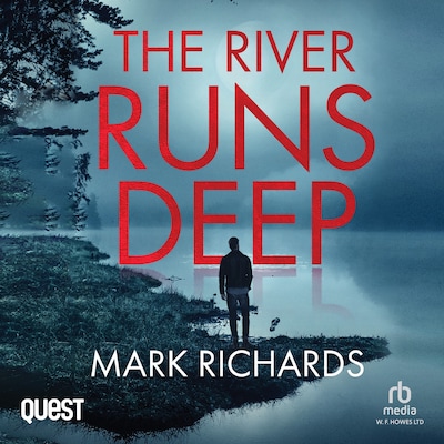 The River Runs Deep