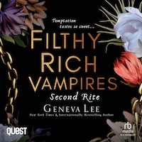 Filthy Rich Vampires: Second Rite