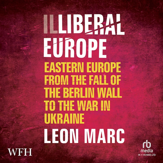 Book cover for Illiberal Europe