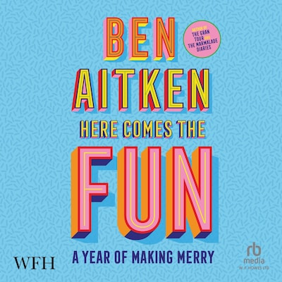 Here Comes the Fun