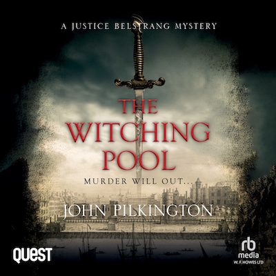 The Witching Pool: A Justice Belstrang Mystery