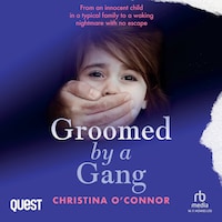Groomed by a Gang