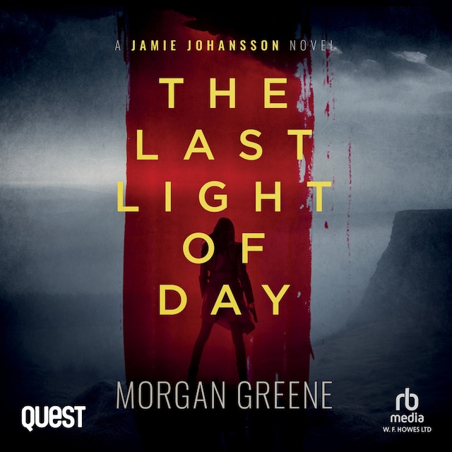 Book cover for The Last Light Of Day: A harrowing crime thriller set in the heart of Wales