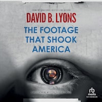 The Footage That Shook America