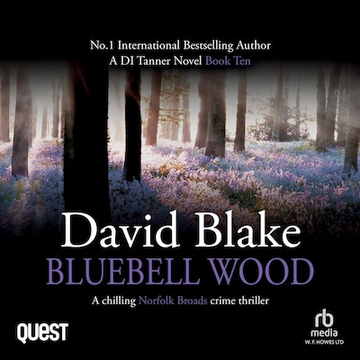 Bluebell Wood: A chilling Norfolk Broads crime thriller