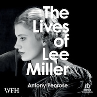 The Lives of Lee Miller