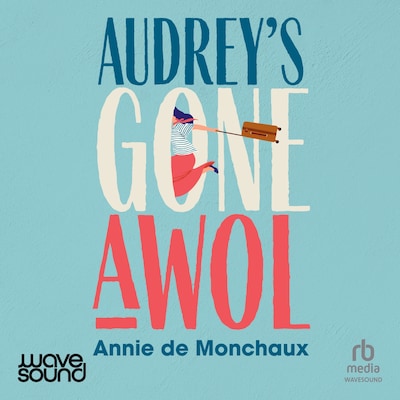 Audrey's Gone AWOL
