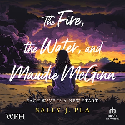 The Fire, The Water and Maudie McGinn