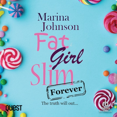 Fat Girl Slim Forever