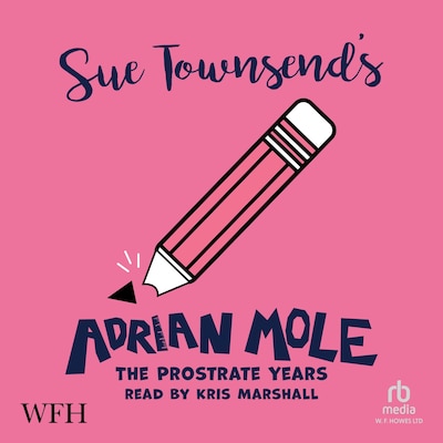 Adrian Mole: The Prostrate Years