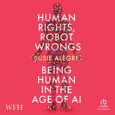 Human Rights, Robot Wrongs