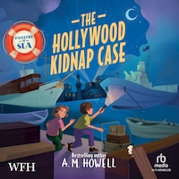 Mysteries at Sea: The Hollywood Kidnap Case