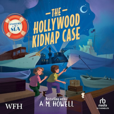 Mysteries at Sea: The Hollywood Kidnap Case