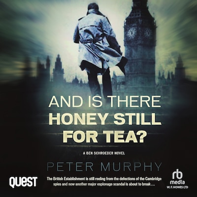 And Is There Honey Still For Tea?