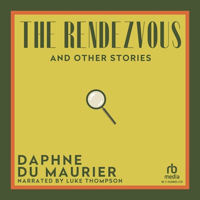 The Rendezvous and Other Stories