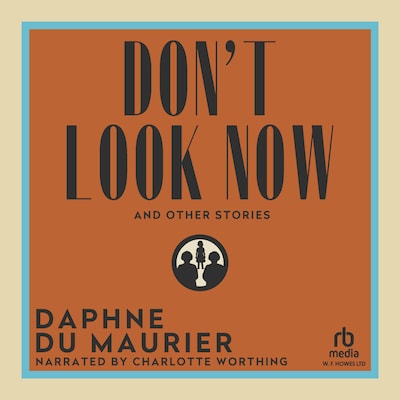 Don't Look Now and Other Stories