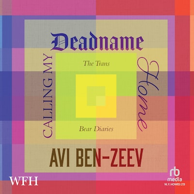 Calling My Deadname Home: The Trans Bear Diaries