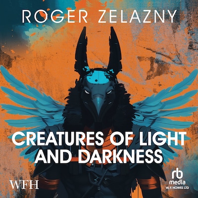 Creatures of Light and Darkness