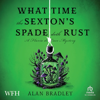 What Time The Sexton's Spade Doth Rust