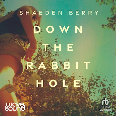 Down the Rabbit Hole