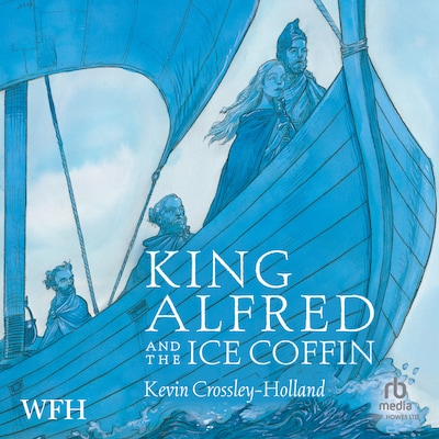 King Alfred and the Ice Coffin