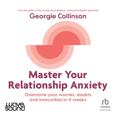 Master Your Relationship Anxiety