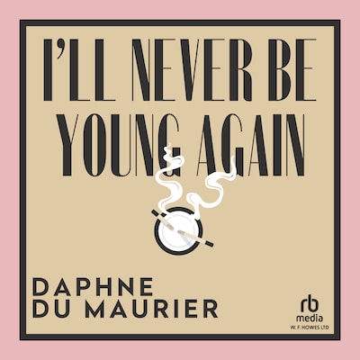 I'll Never Be Young Again
