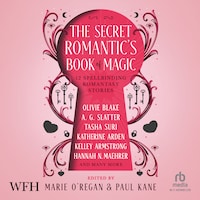 The Secret Romantic’s Book of Magic
