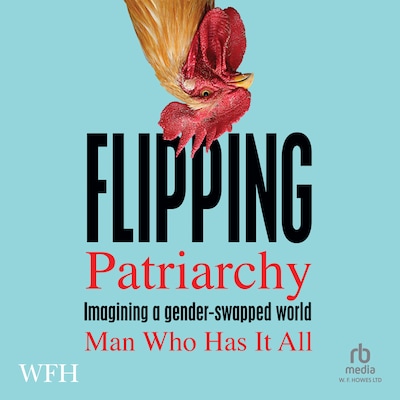 Flipping Patriarchy