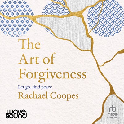 The Art of Forgiveness