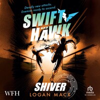 Swift and Hawk: Shiver