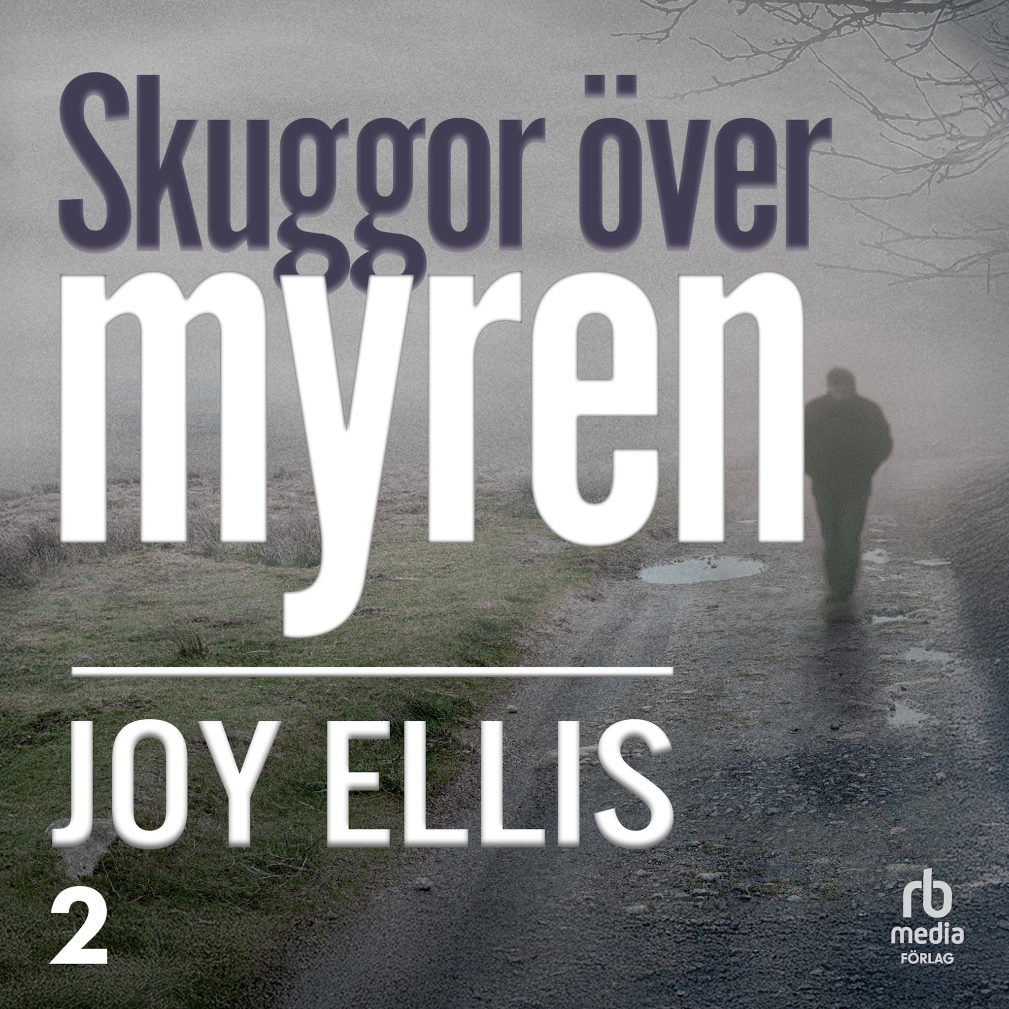 Skuggor över myren