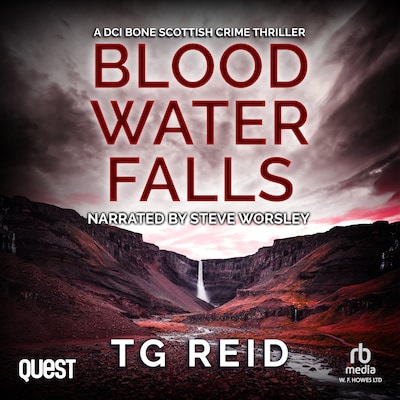 Blood Water Falls: A DCI Bone Scottish Crime Thriller