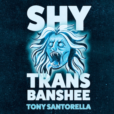 Shy Trans Banshee