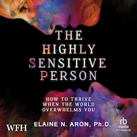 The Highly Sensitive Person
