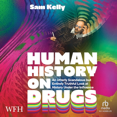 Human History on Drugs