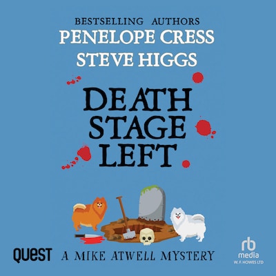 Death Stage Left: A Mike Atwell Mystery: Book 4