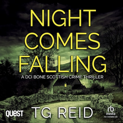 Night Comes Falling: A DCI Bone Scottish Crime Thriller
