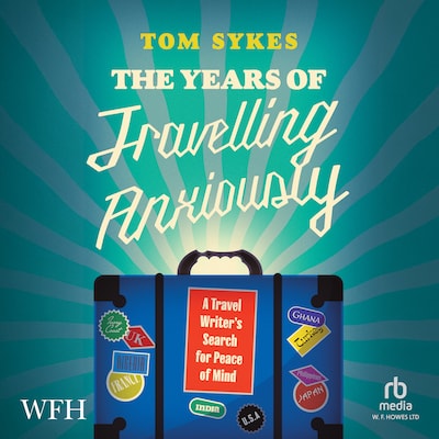 The Years of Travelling Anxiously