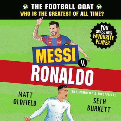The Football GOAT: Messi v. Ronaldo