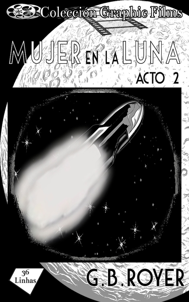 Okładka książki dla Colección Graphic Films - mujer en la luna – acto 2