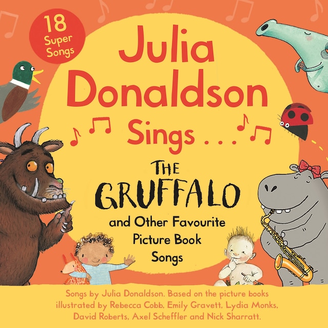 Julia Donaldson Sings The Gruffalo and Other Favourite Picture Book Songs Book cover for Julia Donaldson Sings The Gruffalo and Other Favourite Picture Book Songs