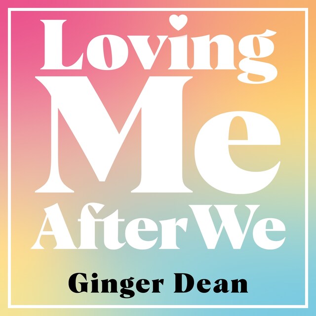 Book cover for Loving Me After We