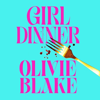 Girl Dinner
