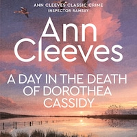 A Day in the Death of Dorothea Cassidy