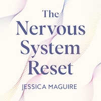 The Nervous System Reset