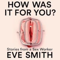 How Was It for You?