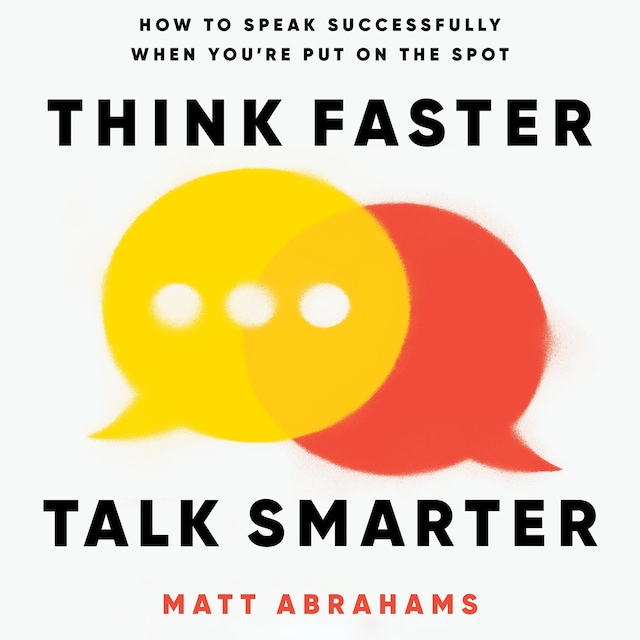 Book cover for Think Faster, Talk Smarter